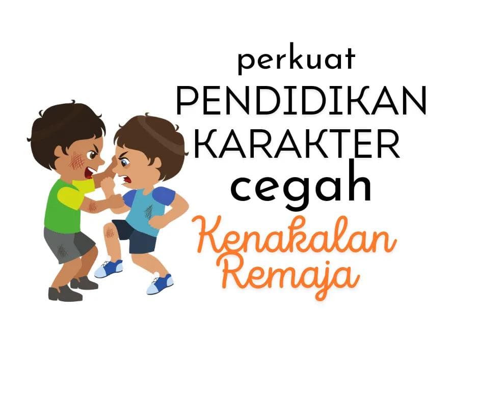 Mengatasi Kenakalan Remaja Melalui Pendidikan Karakter di Sekolah