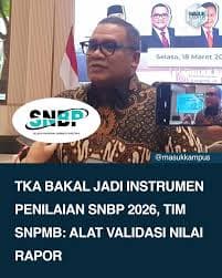 TKA Dikabarkan Akan Gantikan Tes SNPMB Mulai 2026